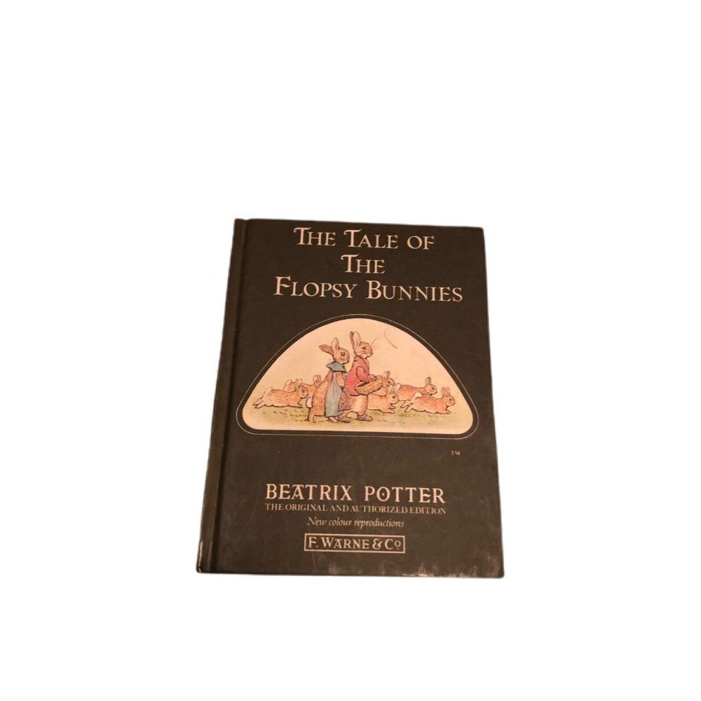 The Tale of the Flopsy Bunnies (The Original Pete... by Potter, Beatrix Hardback